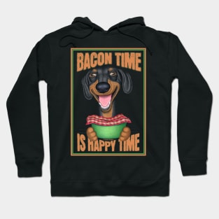 Funny Dachshund Bacon Time Happy Time Hoodie